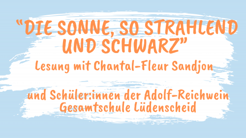 Die Sonne, so strahlend und schwarz. Eine Lesung mit Chantal-Fleur Sandjon in Lüdenscheid