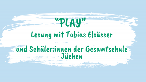 Play. Eine Lesung mit Tobias Elsässer