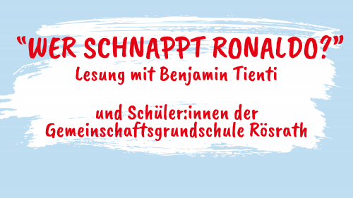 Wer schnappt Ronaldo? Eine Lesung mit Benjamin Tienti